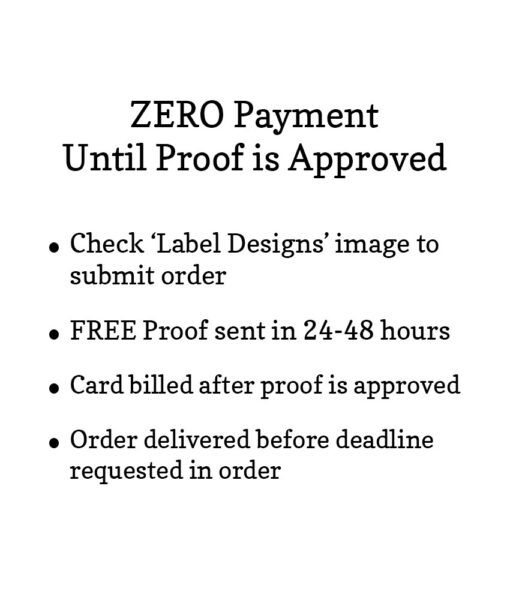 zero payment until proof is approved - label designs chart