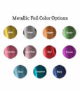 metallic foil options