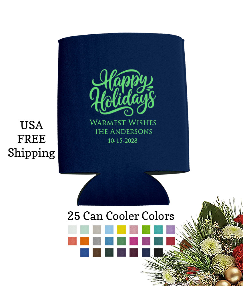 happy holidays personalized koozies happy holidays personalized koozies