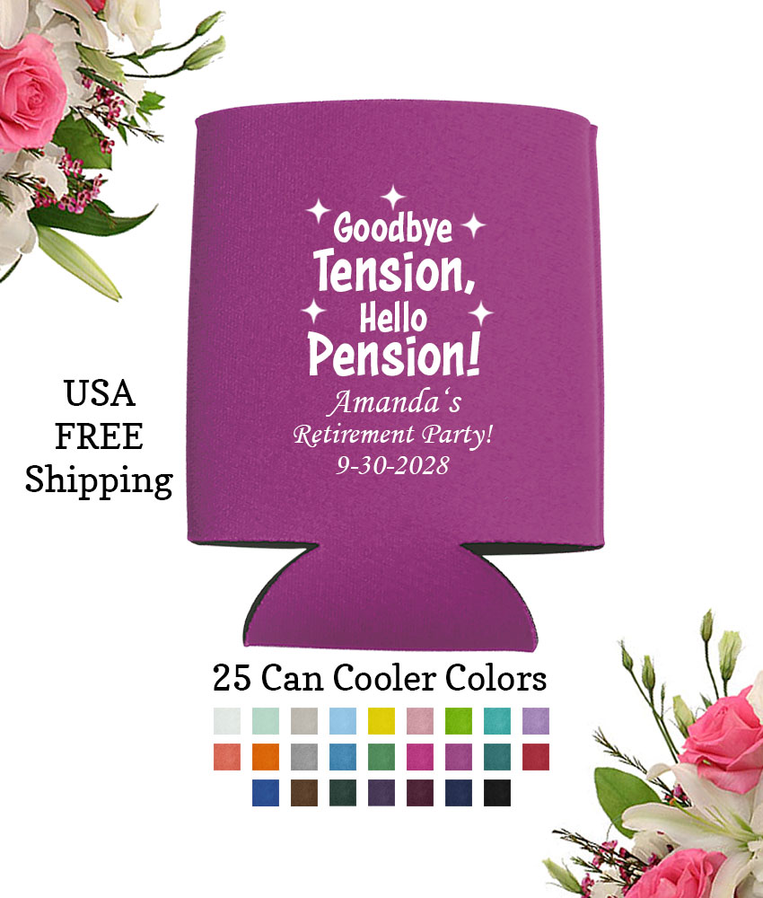 goodbye tension hello pension retirement party favors can coolers