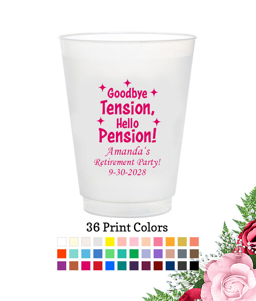 goodbye tension hello pension retirement party favors frosted flex cup goodbye tension hello pension retirement party favors frosted flex cup