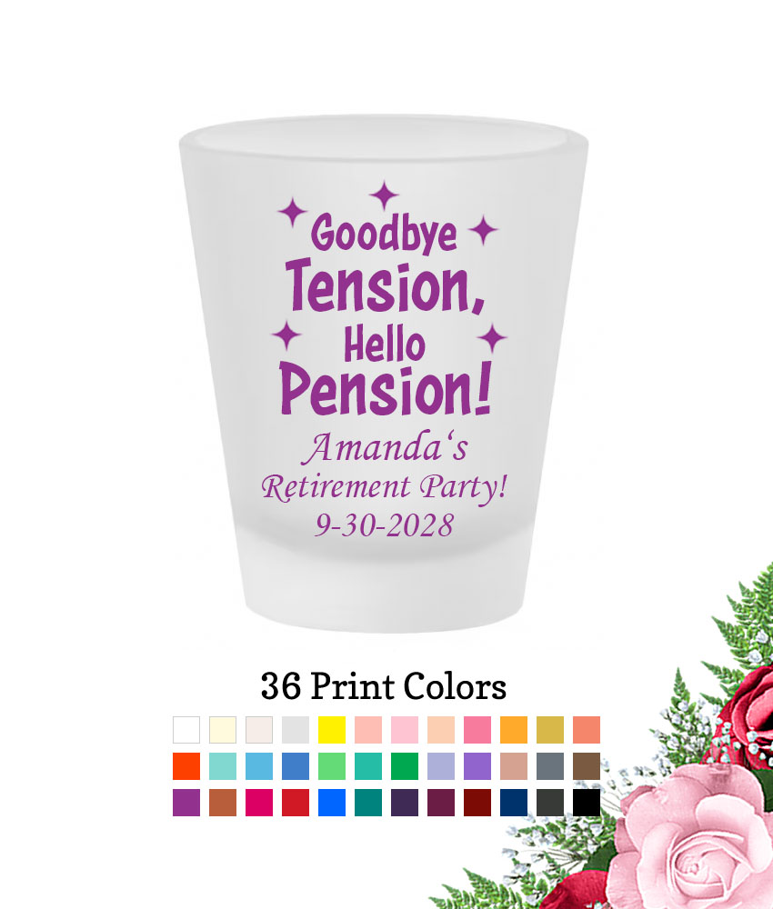 goodbye tension hello pension retirement party favors frosted shot glass goodbye tension hello pension retirement party favors frosted shot glass