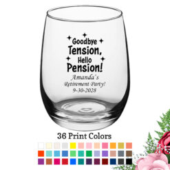 goodbye tension hello pension retirement party favors large wine glass 15 oz